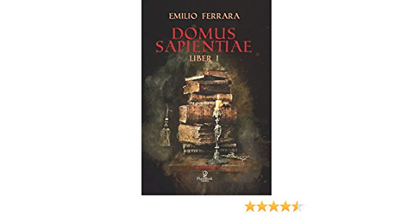 Domus Sapientiae di Emilio Ferrara a cura di B. Theo Di Giovanni